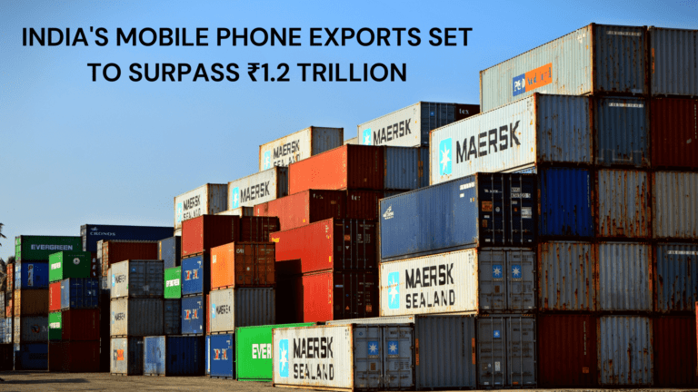 banner image on India's Mobile Phone Exports Set to Surpass ₹1.2 Trillion