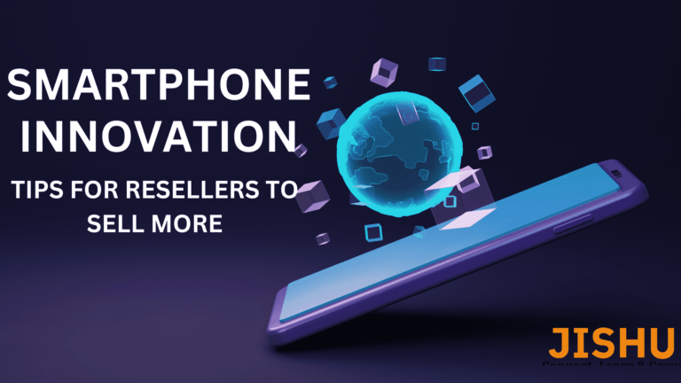 Why resellers need to keep an eye on smartphone innovations? bANNER